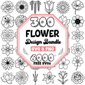 May include: A pink octagon with the text "300 Flower Design Bundle SVG & PNG 6000+ FREE SVGS" in black. The octagon is surrounded by 24 black and white flower illustrations.