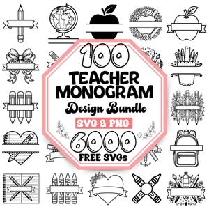 May include: A digital collection of 100 teacher monogram designs in black and white, featuring icons like apples, pencils, globes, backpacks, and crayons. The central pink octagon displays the text 100 TEACHER MONOGRAM Design Bundle SVG & PNG 6000 FREE SVGS.