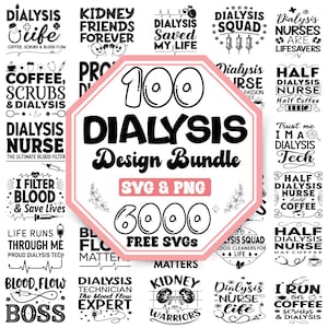May include: A black and white graphic design bundle with 100 different designs for dialysis nurses. The bundle includes SVG and PNG files. The text "100 Dialysis Design Bundle" is in large, bold letters. The text "SVG & PNG" is in smaller letters below the main text. The text "6000+ FREE SVGS" is in large, bold letters below the main text. The text "MATTERS" is in smaller letters below the main text.