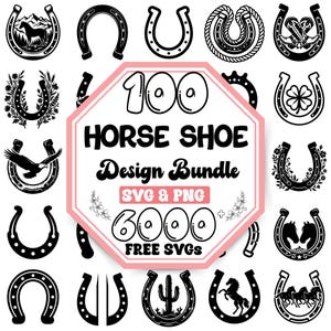 May include: A digital collection of 100 horseshoe designs featuring various black and white graphic illustrations including horses, cacti, flowers, and boots, centred around a pink octagonal badge with the text 100 HORSE SHOE Design Bundle SVG & PNG 6000 FREE SVGS.