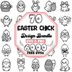 May include: Black and white Easter-themed design bundle featuring various chick illustrations. The central graphic reads "70 Easter Chick Design Bundle" with "SVG & PNG" and "6000 FREE SVGs" below. The image includes chicks in baskets, eggs, and with bows.