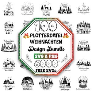 May include: A digital design bundle featuring 100 Christmas-themed plotter files, SVG and PNG formats, and 6000 plus free SVGs. The central octagonal graphic displays the text 100 PLOTTERDATEI WEIHNACHTEN Design Bundle SVG & PNG 6000+ FREE SVGS.