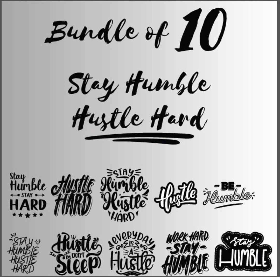 Stay Humble Hustle Hard Digital Print Stay Humble Hustle Hard Digital ...