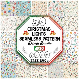 Può includere: Un pacchetto di design con 50 motivi senza cuciture di luci natalizie. L'immagine mostra vari motivi con luci di stringa colorate su diversi sfondi. La grafica centrale recita "50 Christmas Lights Seamless Pattern Design Bundle" con "JPEG" e "6000 Free SVGs".