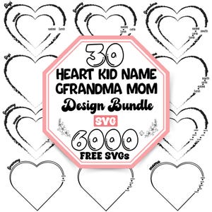 Personalized Heart Name SVG Bundle: Mom, Grandma, Kids (Digital Download)