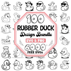 May include: A collection of black and white rubber duck designs, each with unique accessories like hats, sunglasses, and crowns. A central pink and white sign reads "100 Rubber Duck Design Bundle SVG & PNG 6000 FREE SVGs."