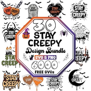 May include: A Halloween-themed design bundle with the text "Stay Creepy" in various styles. The image includes bats, spiders, pumpkins, and other spooky elements. The central design features the text "30 Stay Creepy Design Bundle" and "6000 Free SVGs".
