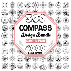 May include: A graphic design bundle featuring 300 compass designs in black and white. The bundle includes 6,000+ free SVG files. The text "300 Compass Design Bundle SVG & PNG 6,000+ FREE SVGS" is displayed in a pink octagon.