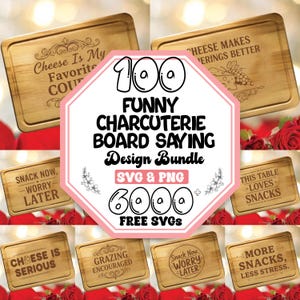 May include: A selection of wooden charcuterie boards with amusing phrases, such as "Cheese Is My Favorite Cou" and "Cheese Makes 'Erings Better." The image also features a central graphic with text: "100 Funny Charcuterie Board Saying Design Bundle."