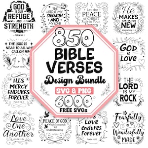 以下が含まれることがあります： さまざまなデザインの白黒聖書の詩のコレクション。中央の画像は、テキスト「850 Bible Verses Design Bundle SVG & PNG 6000 Free SVGs」が入ったピンク色の八角形です。