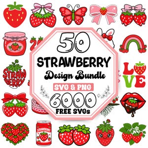 May include: A collection of strawberry-themed designs, including strawberries, bows, and a butterfly. The central image features text that reads "50 STRAWBERRY Design Bundle SVG & PNG 6000 FREE SVGS". The designs are in red, pink, and green.