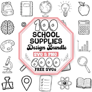 May include: A digital design bundle featuring a central pink octagon with the text 100 SCHOOL SUPPLIES Design Bundle SVG & PNG 6000 FREE SVGS, surrounded by black and white line art icons of a backpack, globe, lightbulb, apple, brain, calculator, and microscope.