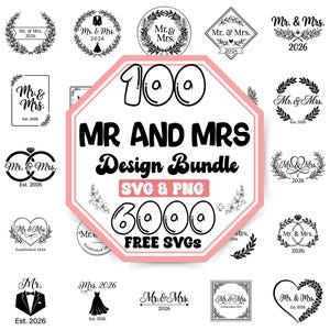 May include: A digital collection of 100 Mr. and Mrs. design files in SVG and PNG formats, featuring various black and white wedding-themed graphics like wreaths, hearts, rings, and formal attire icons, centered around a large octagonal label.