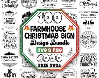 May include: A selection of Christmas-themed designs, including signs and graphics. The central image is a red and green octagon with the text "100 Farmhouse Christmas Sign Design Bundle" and "6000 Free SVGs". Surrounding designs include holiday phrases.