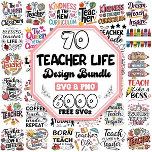 May include: A collection of teacher-themed designs, including phrases like "Teacher Life," "Kindness is the New Curriculum," and "Teach Like a Boss." The designs are in SVG and PNG formats, with 6000 free SVGs. The color palette includes red, black, and white.