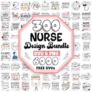 Puede incluir: Un paquete de diseño gráfico en blanco y negro para enfermeras con el texto "300 Nurse Design Bundle SVG & PNG 6000+ Free SVGs". El diseño presenta una variedad de citas e ilustraciones con temática de enfermería.