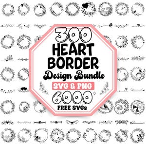 Può includere: Un ottagono rosa con il testo "300 Heart Border Design Bundle SVG & PNG 6000+ FREE SVGS" in bianco e nero. L'immagine è circondata da illustrazioni in bianco e nero di bordi a forma di cuore, ghirlande e divisori.