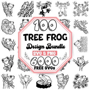 May include: A digital collection of 100 tree frog illustrations in black and white line art. The central octagonal graphic features the text 100 TREE FROG Design Bundle, SVG & PNG, and 6000 FREE SVGS, surrounded by various frog poses on branches.