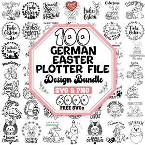 May include: A black and white graphic design bundle featuring 100 German Easter plotter files. The bundle includes SVG and PNG files. The text "100 German Easter Plotter File Design Bundle" is in a large, bold font. The text "SVG & PNG" is in a smaller font. The text "6000 FREE SVGS" is in a large, bold font.