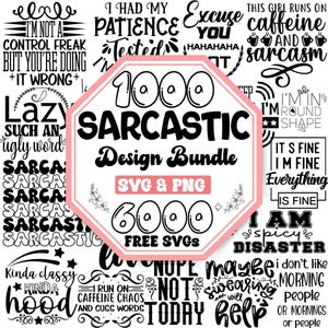 Sarcastic SVG Bundle: Funny Quotes, Sarcasm Designs (Digital Download)