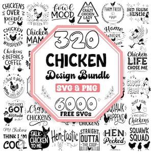 May include: A black and white graphic design bundle featuring 320 chicken-themed designs. The bundle includes 6,000 free SVGs and is labelled "Chicken Design Bundle SVG & PNG".