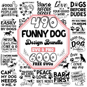 Könnte beinhalten: Ein digitales Design-Paket mit 490 lustigen Hunde-Grafiken in den Formaten SVG und PNG, inklusive 6000 kostenlosen SVGs. Die zentrale achteckige Grafik zeigt den Text 490 FUNNY DOG Design Bundle SVG & PNG 6000 FREE SVGS umgeben von Hundesprüchen.