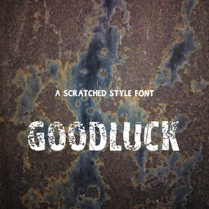 GOODLUCK Scratched Font "ttf, WOFF, WOFF2, otf, formati inclusi" Font per Cricut, Canva Font, Procreate Font, Font per uso commerciale