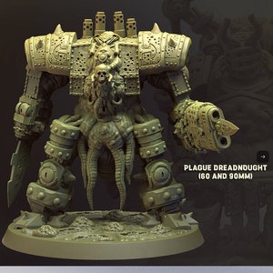 May include: A detailed, light green Plague Dreadnought model with intricate mechanical and organic elements. The model features a skull, tentacles, and a large weapon. Text on the image reads "PLAGUE DREADNOUGHT (60 AND 90MM)" and "PRE-SUPPORTED STL FILES".