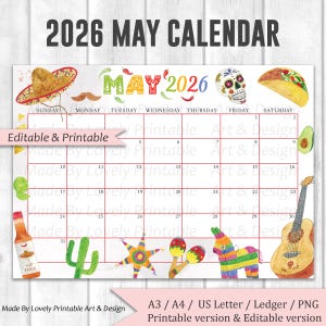 May include: A printable 2026 May calendar with a festive Mexican theme. The calendar features illustrations of a sombrero, skull, taco, guitar, and other related icons. The text "2026 MAY CALENDAR" is at the top. The calendar is editable and printable.