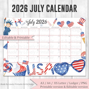 May include: A printable 2026 July calendar with a patriotic theme. The calendar features red, white, and blue illustrations of fireworks, hearts, and the word "USA". The text "Editable & Printable" is also included.