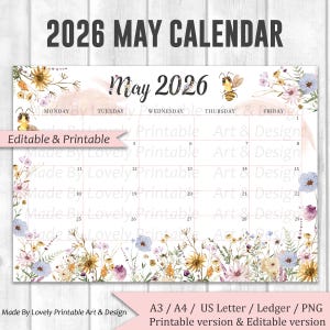 Peut inclure: Calendrier de mai 2026 imprimable avec des illustrations florales et d'abeilles. Le calendrier affiche le texte "2026 MAY CALENDAR" et "May 2026". Disponible aux formats A3, A4, US Letter, Ledger et PNG. Le calendrier est modifiable et imprimable.