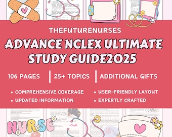 Peut inclure: Un graphique rose et blanc avec le texte "THEFUTURENURSES ADVANCE NCLEX ULTIMATE STUDY GUIDE2025" en lettres blanches en gras. Le graphique comprend également le texte "106 PAGES | 25+ TOPICS | ADDITIONAL GIFTS" et des puces avec le texte "COMPREHENSIVE COVERAGE", "UPDATED INFORMATION", "USER-FRIENDLY LAYOUT", et "EXPERTLY CRAFTED".