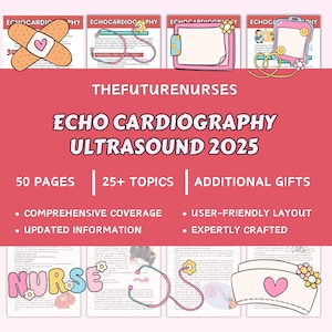 May include: A pink and white graphic with the text "ECHO CARDIOGRAPHY ULTRASOUND 2025" and "THEFUTURENURSES". The image includes illustrations of medical tools and a nurse's cap with a heart.