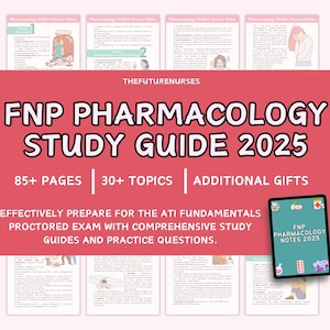 FNP Pharmacology Review Study Guide 2025 for Family Nurse Practitioner AANP & ANCC Exam Boards