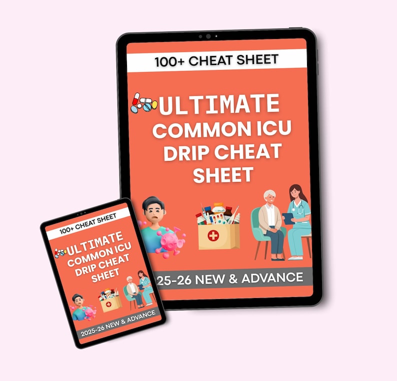 Common ICU Drips Cheat Sheet, 50+ Important Iv Drips, Critical Care ...