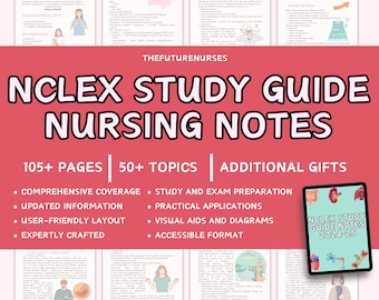 2024 NCLEX Study Guide: Ultimate Nursing Exam Prep (100+ Pages)