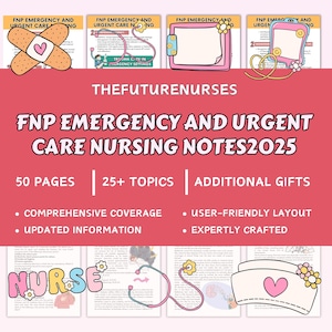 May include: A pink and white graphic design for nursing notes, featuring the text "FNP EMERGENCY AND URGENT CARE NURSING NOTES2025". The design includes illustrations of medical tools and a nurse's cap. The text also includes "50 PAGES", "25+ TOPICS", and "ADDITIONAL GIFTS".