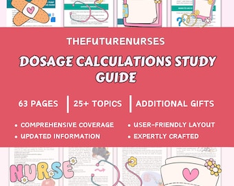 Dosage Calculation Study Guide: Nursing School Notes, Practice Problems