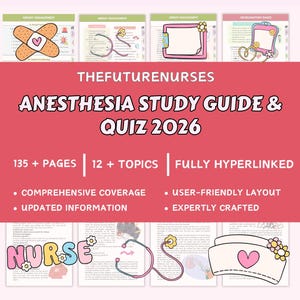 May include: A digital anesthesia study guide and quiz for 2026 by TheFutureNurses. The red cover features white text, 135+ pages, 12+ topics, and is fully hyperlinked. The background displays medical study pages with illustrations of bandages, stethoscopes, and a nurse cap.