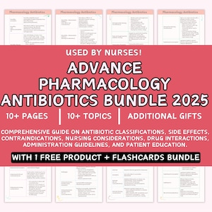 May include: A pink and white graphic with the text "USED BY NURSES! ADVANCE PHARMACOLOGY ANTIBIOTICS BUNDLE 2025" and the text "10+ PAGES | 10+ TOPICS | ADDITIONAL GIFTS". The graphic also includes the text "COMPREHENSIVE GUIDE ON ANTIBIOTIC CLASSIFICATIONS, SIDE EFFECTS, CONTRAINDICATIONS, NURSING CONSIDERATIONS, DRUG INTERACTIONS, ADMINISTRATION GUIDELINES, AND PATIENT EDUCATION." and the text "WITH 1 FREE PRODUCT + FLASHCARDS BUNDLE".