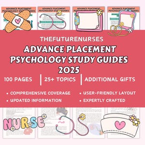 May include: A promotional image for "Advance Placement Psychology Study Guides 2025" by TheFutureNurses. The image features study guide covers with medical-themed illustrations, including a bandage, stethoscope, and nurse's cap. The guides promise 100 pages, 25+ topics, and additional gifts.