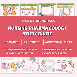 以下が含まれることがあります： 「NURSING PHARMACOLOGY STUDY GUIDE」というタイトルのピンクと白の学習ガイド。テキストは「THEFUTURENURSES」です。ガイドには87ページ、25以上のトピック、追加のギフトが含まれています。包括的な内容と更新された情報が含まれています。