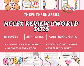 May include: A pink and white graphic with the text "NCLEX REVIEW UWORLD 2025" and the text "111 PAGES | 25+ TOPICS | ADDITIONAL GIFTS" below. The graphic also includes the text "COMPREHENSIVE COVERAGE", "UPDATED INFORMATION", "USER-FRIENDLY LAYOUT", and "EXPERTLY CRAFTED".