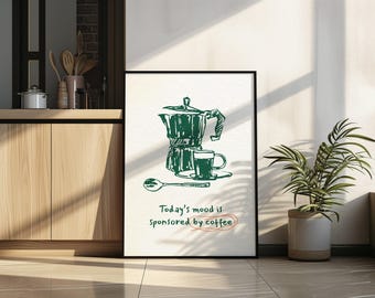 Coffee Mood Print, Coffee Quote Print, Retro Coffee Print, Coffee Bar Wall Art, Vintage Coffee Art, Mood Sponsored by Coffee Print, Kitchen