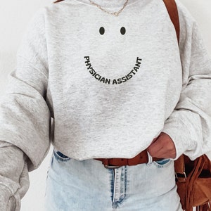Physician Assistant Crewneck, PA Student Gift Idea, PA Student Sweatshirt, PA School Gift, Happy Face Sweatshirt