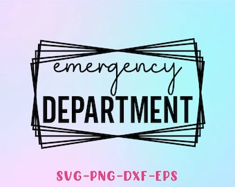 May include: Black and white graphic design with a black frame and the text "emergency department" in a white box. The text "SVG-PNG-DXF-EPS" is below the frame in pink.