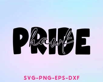 Hawk Pride svg, Team Spirit SVG, Hawk Pride Game Sport svg, Silhouette, Cricut, cut file, Svg, Dxf, Png