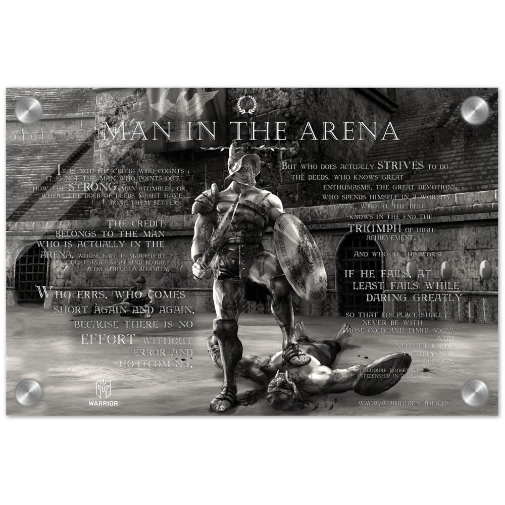Man in the Arena Quote B&amp;W Acrylic Theodore Roosevelt Print ...