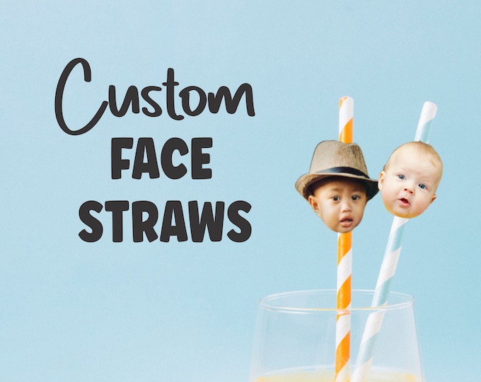 Custom Face Straws, Personalized Face, Party Straws, Personalized Straws Picture, Straw with your Face, Straws with Pictures
