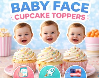 Custom Baby Face Cupcake Toppers Personalized Photo Cupcake Toppers First Birthday Party Decorations Funny Baby Head Cupcake Picks